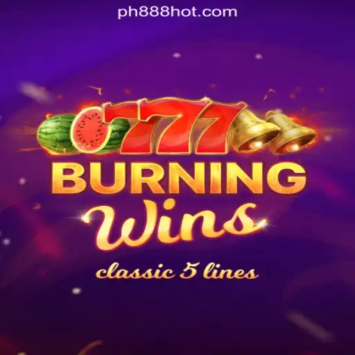 Exploring BurningWins at PH888.COM Online Casino Philippines