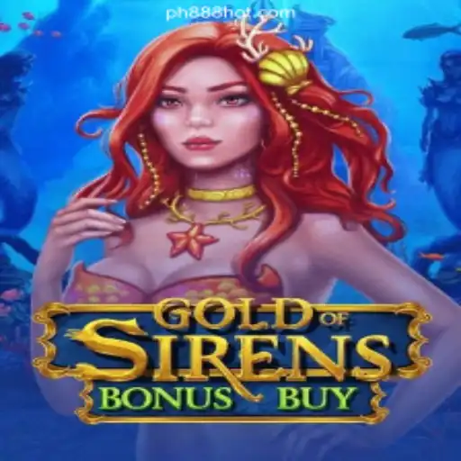 GoldofSirensBonusBuy: A Captivating Adventure in PH888.COM Online Casino Philippines